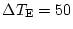 $\Delta T_{\rm {E}}=50$
